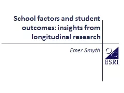 School factors and student outcomes: insights from longitud