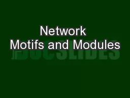 Network Motifs and Modules