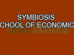 SYMBIOSIS SCHOOL OF ECONOMICS