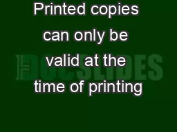 Printed copies can only be valid at the time of printing
