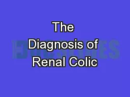 The Diagnosis of Renal Colic