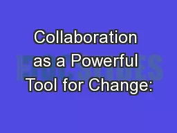 Collaboration as a Powerful Tool for Change: