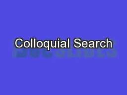 Colloquial Search