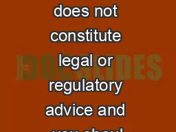 This note does not constitute legal or regulatory advice and you shoul