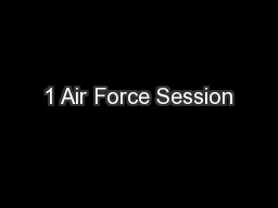 1 Air Force Session