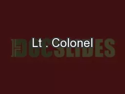 Lt . Colonel
