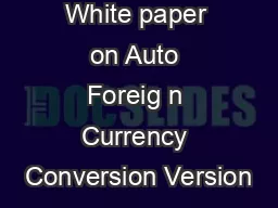 White paper on Auto Foreig n Currency Conversion Version