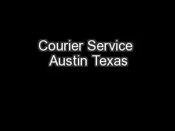 Courier Service Austin Texas