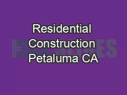 Residential Construction Petaluma CA