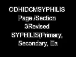 ODHIDCMSYPHILIS Page /Section 3Revised SYPHILIS(Primary, Secondary, Ea