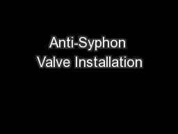 Anti-Syphon Valve Installation