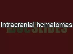 Intracranial hematomas