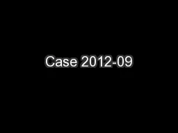 Case 2012-09