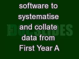 : Modifying software to systematise and collate data from First Year A