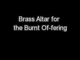 Brass Altar for the Burnt Of-fering