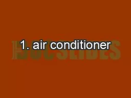 1. air conditioner