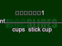 1 pint.......................................2  cups  stick cup