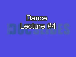 Dance Lecture #4