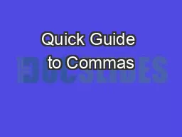 Quick Guide to Commas