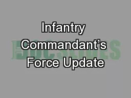 Infantry Commandant’s Force Update