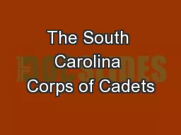 The South Carolina Corps of Cadets