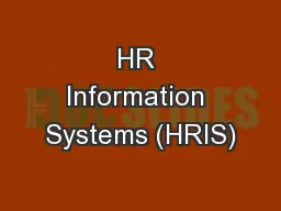 HR Information Systems (HRIS)