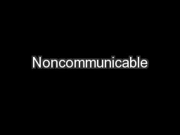 Noncommunicable
