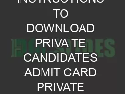 INSTRUCTIONS TO DOWNLOAD PRIVA TE CANDIDATES ADMIT CARD PRIVATE CANDIDATES Parti