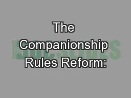 The Companionship Rules Reform: