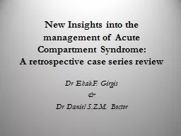 New Insights into the management of Acute Compartment Syndr