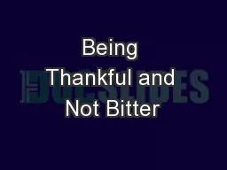 Being Thankful and Not Bitter