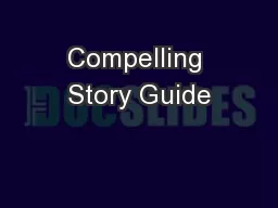 Compelling Story Guide