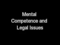 Mental Competence and Legal Issues