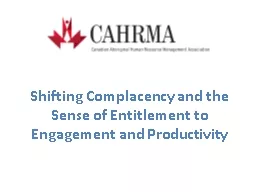 Shifting Complacency and the Sense of Entitlement to Engage