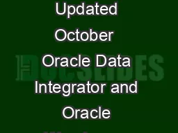 Oracle Data Integration Statement of Direction First Published January  Updated October