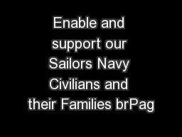 Enable and support our Sailors Navy Civilians and their Families brPag