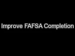 Improve FAFSA Completion
