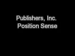 Publishers, Inc. Position Sense