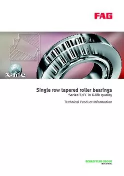 Single row tapered roller bearingsSeriesT7FCin X-life quality
...