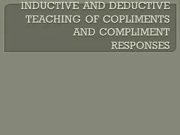 INDUCTIVE AND DEDUCTIVE TEACHING OF COPLIMENTS AND COMPLIME