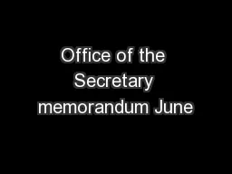 Office of the Secretary memorandum June