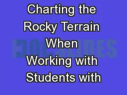 Charting the Rocky Terrain When Working with Students with
