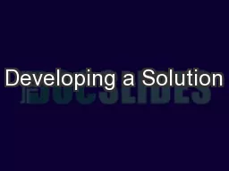 Developing a Solution
