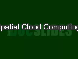Spatial Cloud Computing: