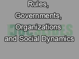 Rules, Governments, Organizations and Social Dynamics