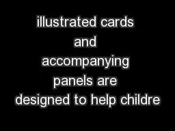 illustrated cards and accompanying panels are designed to help childre