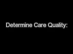 Determine Care Quality: