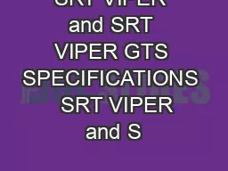 SRT VIPER and SRT VIPER GTS SPECIFICATIONS   SRT VIPER and S