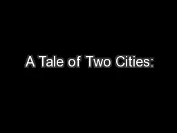 A Tale of Two Cities: