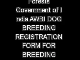 ANIMAL WELFARE BOARD OF INDIA Ministry of Environment Forests Government of  I ndia AWBI DOG BREEDING